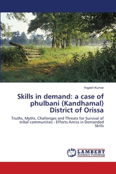 Paperback Skills in demand: a case of phulbani (Kandhamal) District of Orissa Book