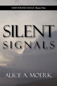 Paperback New Found Souls Book Two: Silent Signals Book