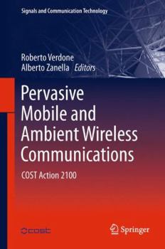 Hardcover Pervasive Mobile and Ambient Wireless Communications: Cost Action 2100 Book