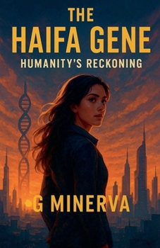 The Haifa Gene: Humanity's Reckoning