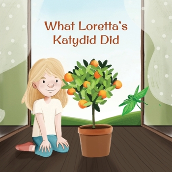 Paperback What Loretta's Katydid Did [Large Print] Book