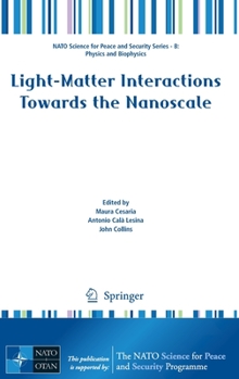 Hardcover Light-Matter Interactions Towards the Nanoscale Book