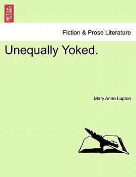 Paperback Unequally Yoked. Book