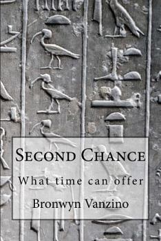 Paperback Second Chance: What time can offer Book