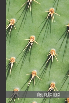 sharp cactus journal: small lined Cactus Notebook / Travel Journal to write in (6'' x 9'') 120 pages