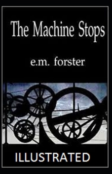 Paperback The Machine Stops Illustrated Book