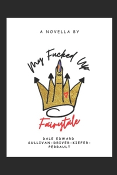 Paperback My Fucked Up Fairytale: A Trauma Queen Confessional Book