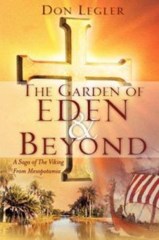 Paperback THE GARDEN OF EDEN and BEYOND Book