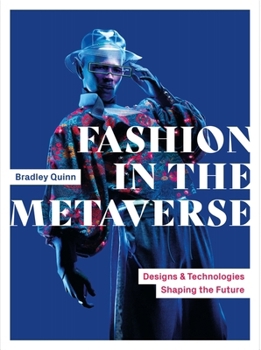 Paperback Fashion in the Metaverse: Designs and Technologies Shaping the Future Book