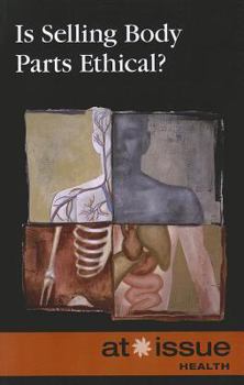 Paperback Is Selling Body Parts Ethical? Book