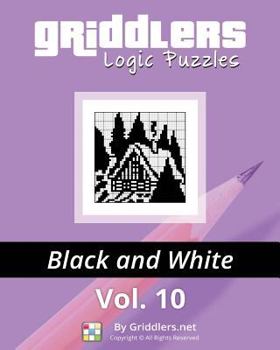 Paperback Griddlers Logic Puzzles: Black and White Book