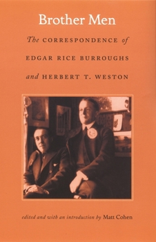 Paperback Brother Men: The Correspondence of Edgar Rice Burroughs and Herbert T. Weston Book