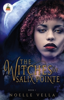 Paperback The Witches of Salix Pointe Book