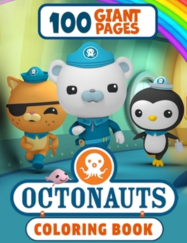 Paperback The Octonauts Coloring Book: Super Gift for Kids and Fans - Great Coloring Book with High Quality Images Book