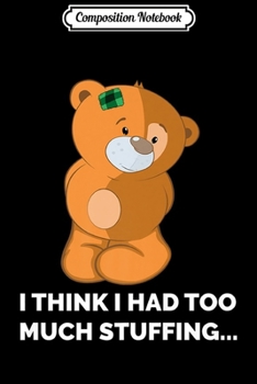 Composition Notebook: Too Much Stuffing Funny Kids Thanksgiving s Premium  Journal/Notebook Blank Lined Ruled 6x9 100 Pages