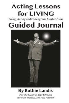 Paperback Acting Lessons for Living: Guided Journal Book