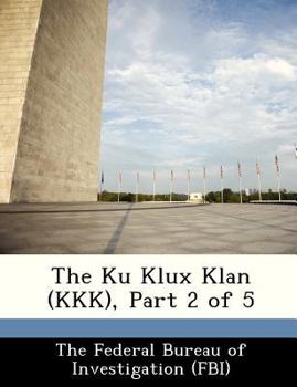 Paperback The Ku Klux Klan (KKK), Part 2 of 5 Book