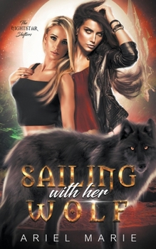 Paperback Sailing With Her Wolf Book