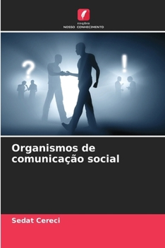 Organismos de comunicação social (Portuguese Edition)