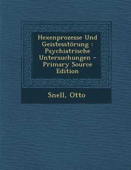 Paperback Hexenprozesse Und Geistesstorung: Psychiatrische Untersuchungen [German] Book