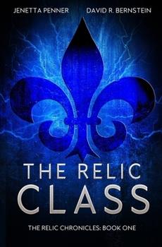 Paperback The Relic Class: A Young Adult Dystopian Romance Book