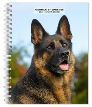 German Shepherds 2026 6 X 7.75 Inch Spiral-Bound Wire-O Weekly Engagement Planner Calendar New Full-Color Image Every Week