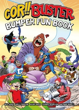 Paperback Cor!! Buster Bumper Fun Book: An Omnibus Collection of Hilarious Stories Filled with Laughs for Kids of All Ages! Book