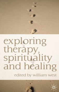 Paperback Exploring Therapy, Spirituality and Healing Book