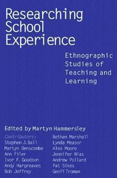 Paperback Researching School Experience: Explorations of Teaching and Learning Book