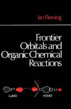Paperback Frontier Orbitals and Organic Chemical Reactions Book