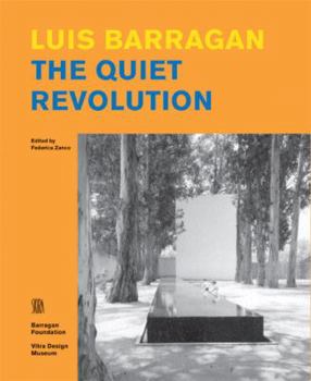 Hardcover Luis Barragan: The Quiet Revolution Book