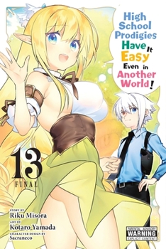 Paperback High School Prodigies Have It Easy Even in Another World!, Vol. 13 (Manga) Book