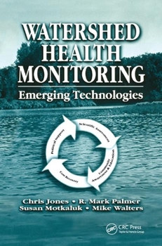 Paperback Watershed Health Monitoring: Emerging Technologies Book