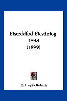 Paperback Eisteddfod Ffestiniog, 1898 (1899) [Spanish] Book