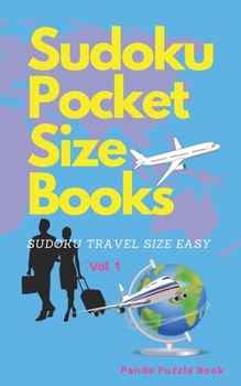 Paperback Sudoku Pocket Size Books - Volume 1: Sudoku Travel Size Easy Book