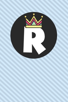 R : Personalized R letter notebook ! Unique customized Gift for whose names begin with R, beautiful journal for Men / Women -  with 120 Page , ... ( R notebook): The best gift for R letter