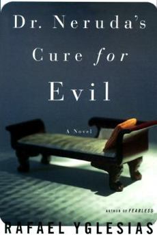 Hardcover Dr. Neruda's Cure for Evil Book