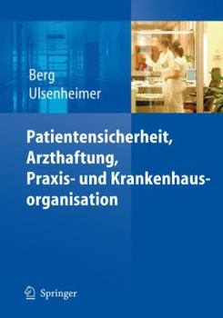 Hardcover Patientensicherheit, Arzthaftung, Praxis- und Krankenhausorganisation [German] Book
