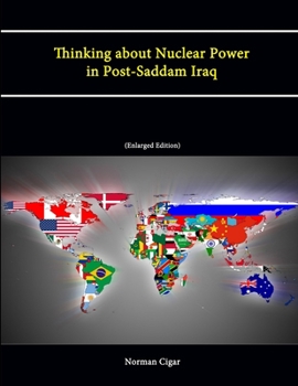 Paperback Thinking about Nuclear Power in Post-Saddam Iraq (Enlarged Edition) Book
