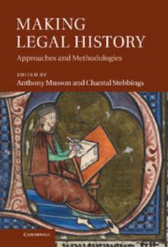 Hardcover Making Legal History: Approaches and Methodologies Book