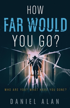 Paperback How Far Would You Go? Book