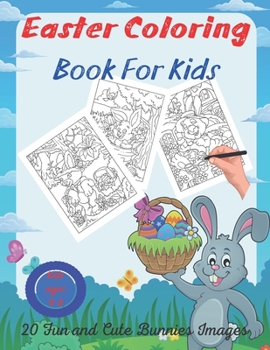 Paperback Easter Coloring Book For Kids 20 Fun and Cute Bunnies Images Kids ages 4-8 Book