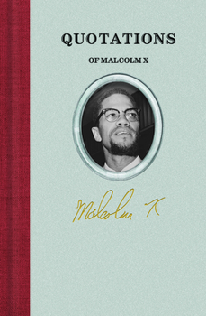 Hardcover Quotations of Malcolm X Book