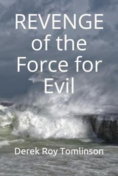 Paperback REVENGE of the Force for Evil: Three of the World's Greatest Detectives Book