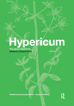 Hypericum: The Genus Hypericum - Book  of the Medicinal and Aromatic Plants