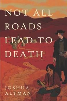 Paperback Not All Roads Lead To Death Book