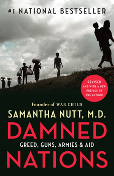 Paperback Damned Nations: Greed, Guns, Armies, and Aid Book