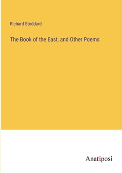 Paperback The Book of the East, and Other Poems Book