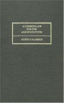 Hardcover A Common Law for the Age of Statutes Book