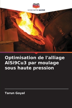 Paperback Optimisation de l'alliage AlSi9Cu3 par moulage sous haute pression [French] Book